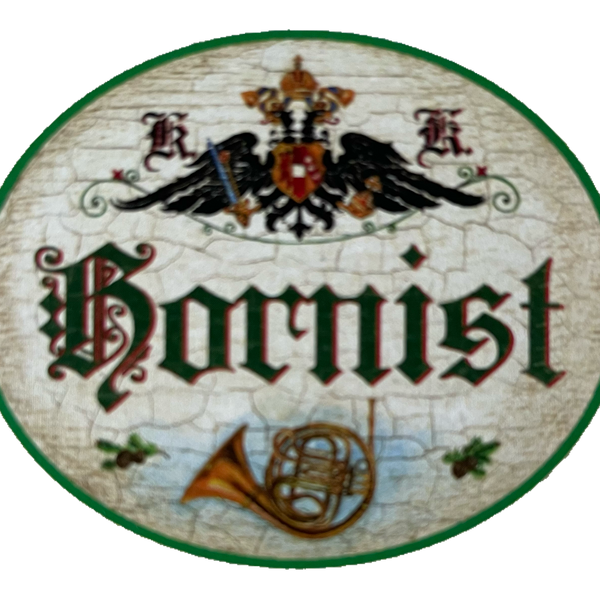 KuK Nostalgie Holzschild Hornist Horn Blasinstrument Musik Musiker Schild