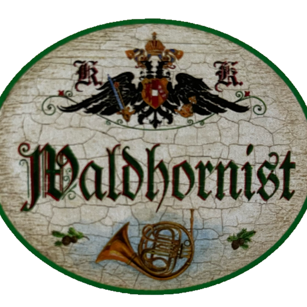 KuK Nostalgie Holzschild Waldhornist Waldhorn Blasinstrument Musiker Schild