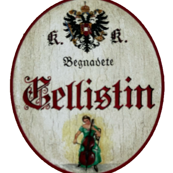 KuK Nostalgie Holzschild Begnadete Cellistin Cello Musikerin Musik Schild