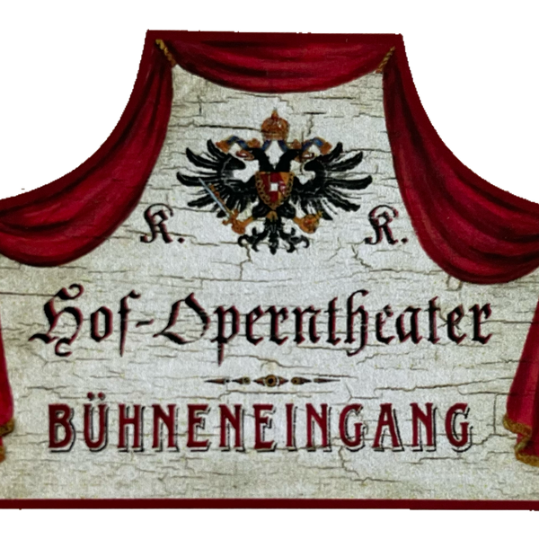 KuK Nostalgie Holzschild Hof-Operntheater Bühneneingang Theater Eingang Schild