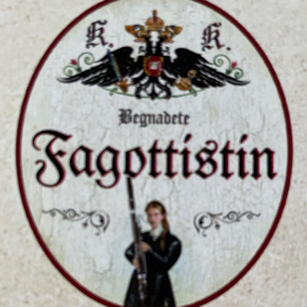 KuK Nostalgie Holzschild Begnadete Fagottistin Fagott Musikerin Musik Schild