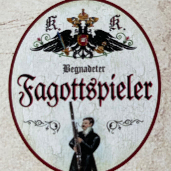 KuK Nostalgie Holzschild Begnadeter Fagottspieler Fagott Musiker Musik Schild