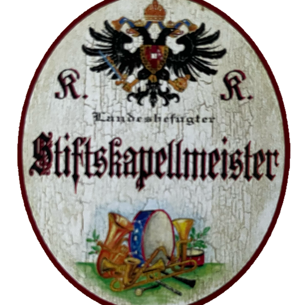 KuK Nostalgie Holzschild Landesbefugter Stiftskapellmeister Kirche Schild