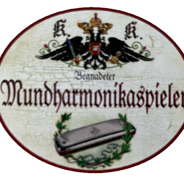 KuK Nostalgie Holzschild Begnadeter Mundharmonika Spieler Musiker Schild