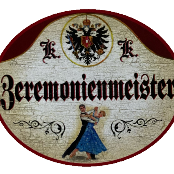 KuK Nostalgie Holzschild Zeremonienmeister Zeremonie Ablauf Organisator Schild