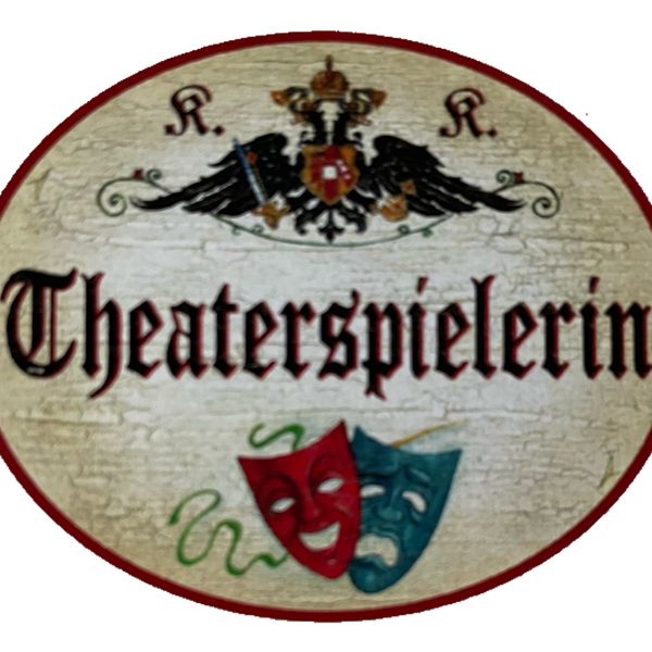 KuK Nostalgie Holzschild Theaterspielerin Schauspielerin Theater Bühne Schild