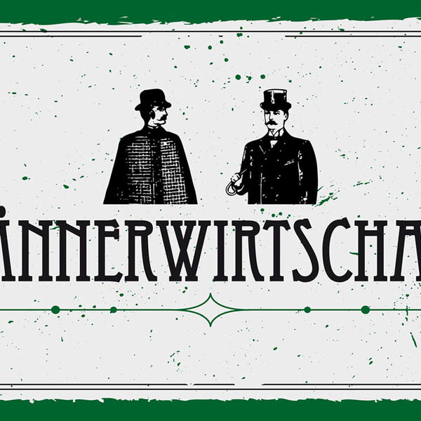 Schild Spruch Männerwirtschaft JW