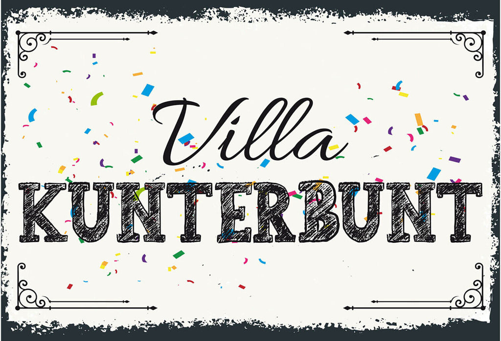 Schild Spruch Villa Kunterbunt JW