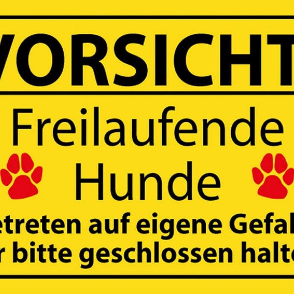 Schild Spruch Vorsicht Freilaufende Hunde Tor geschlossen halten Warnung JW