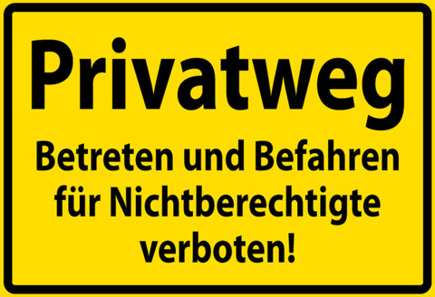 Schild Spruch Privatweg Betreten und Befahren für Nichtberechtigte verboten JW