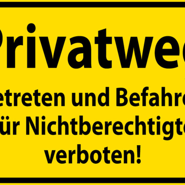 Schild Spruch Privatweg Betreten und Befahren für Nichtberechtigte verboten JW
