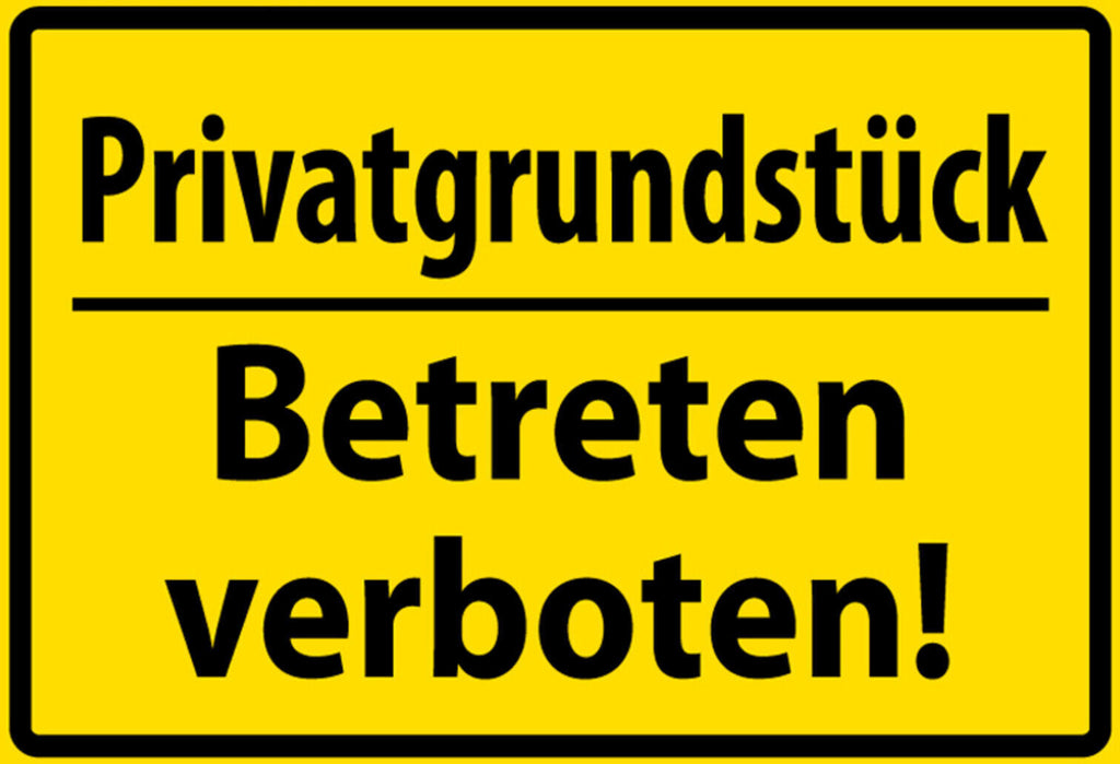 Schild Spruch Privatgrundstück Betreten verboten Warnung Verbot JW