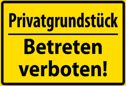 Schild Spruch Privatgrundstück Betreten verboten Warnung Verbot JW