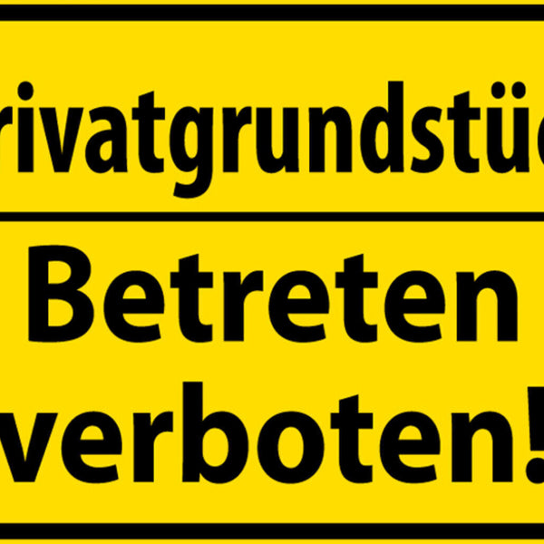 Schild Spruch Privatgrundstück Betreten verboten Warnung Verbot JW