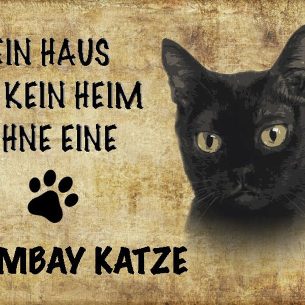 Schild Spruch Haus ist kein Heim ohne Bombay Katze JW