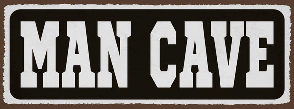 Schild Man Cave Männer Zufluchtsort Höhle Rückzugsort Zimmer 27x10 Blech od.Holz