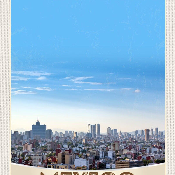 Schild Mexico City Mexiko Stadt Ansicht 12x18 20x30 30x40 Blech od. Holz