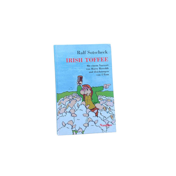 Ralf Sotscheck - IRISH TOFFEE - Nautilus Verlag 1999 HC +Abb