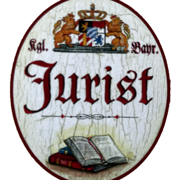 Nostalgie Holzschild Bayern Königlich Bayerischer Jurist Recht Schild