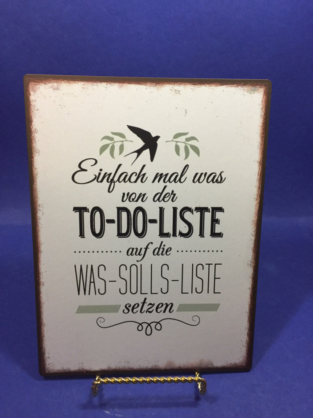 Nostalgie Div. Schilder Mundart Sprüche Dialekt siehe Fotos 20x15 bzw. 15x20