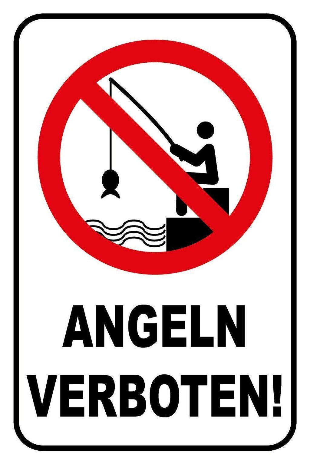 Schild angeln verboten! fischen fisch 12x18 / 20x30 / 30x40 blech od.holz