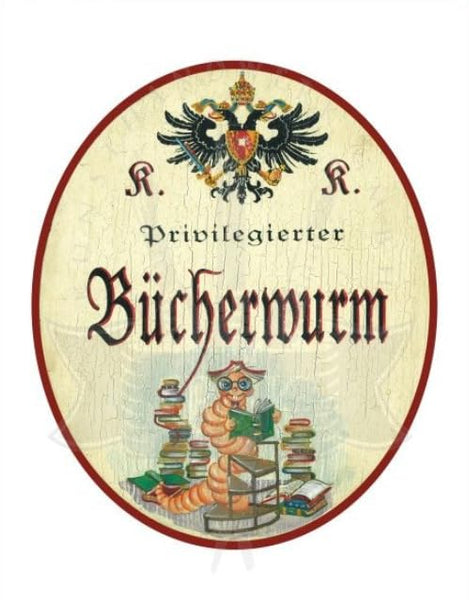 KuK Nostalgie Holzschild Privilegierter Bücherwurm (Größe: 14x17)