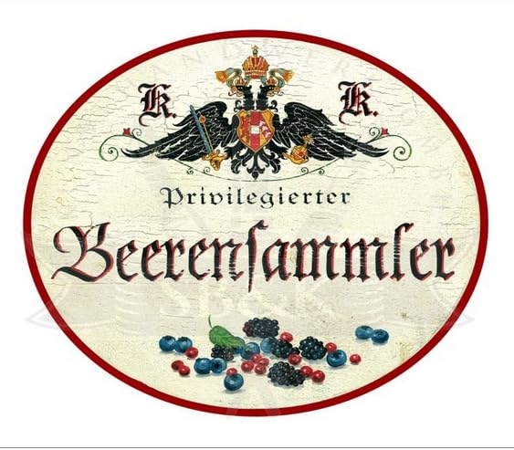 KuK Nostalgie Holzschild Privilegierter Beerensammler (Größe: 14x17)