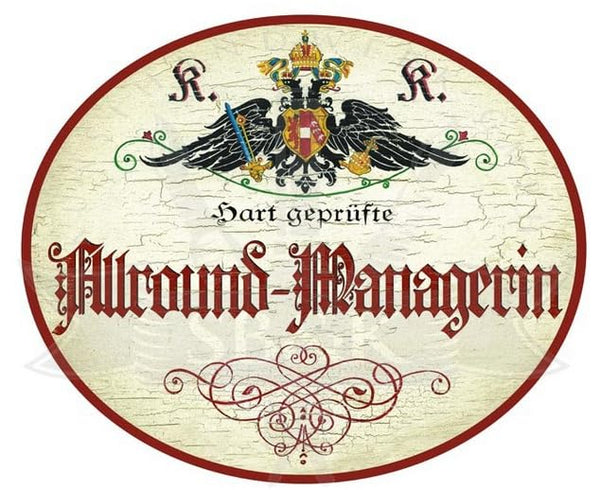 KuK Nostalgie Holzschild Hart geprüfte Allround Managerin (Größe: 14x17)