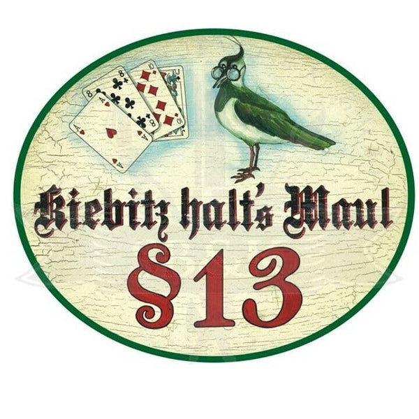 KuK Nostalgie Holzschild "Kiebitz halt´s Maul" (Größe: 14x17)