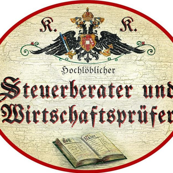 KuK Nostalgie Holzschild Hochlöblicher Steuerberater und Wirtschaftsprüfer (Größe: 19x23)