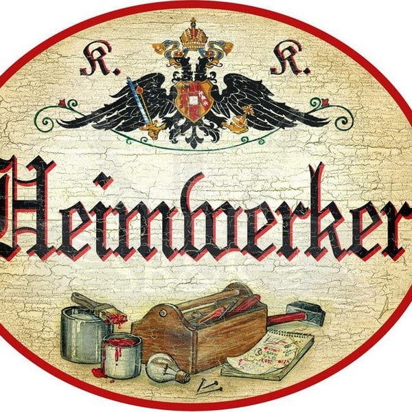 KuK Nostalgie Holzschild Heimwerker (Größe: 19x23)