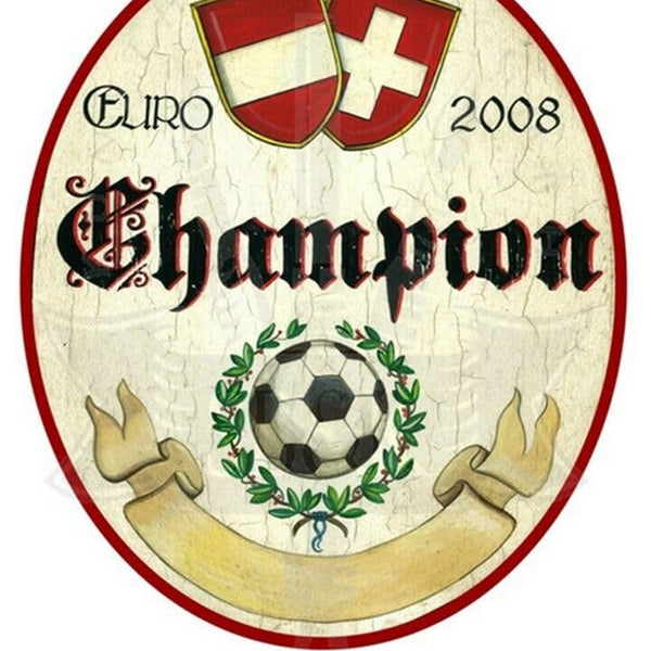 KuK Nostalgie Holzschild "Euro Champion 2008" (Größe: 19x23)