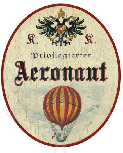 KuK Nostalgie Holzschild Privilegierter Areonaut- Ballon (Größe: 28x34)