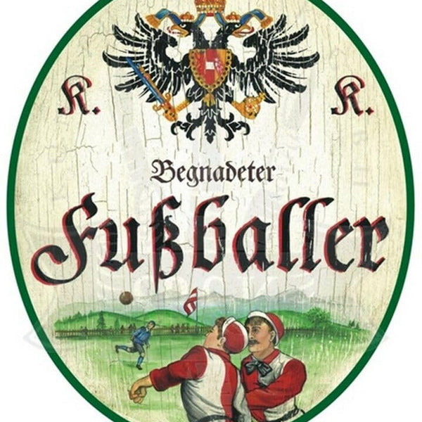 KuK Nostalgie Holzschild "Begnadeter Fussballer" (Größe: 28x34)