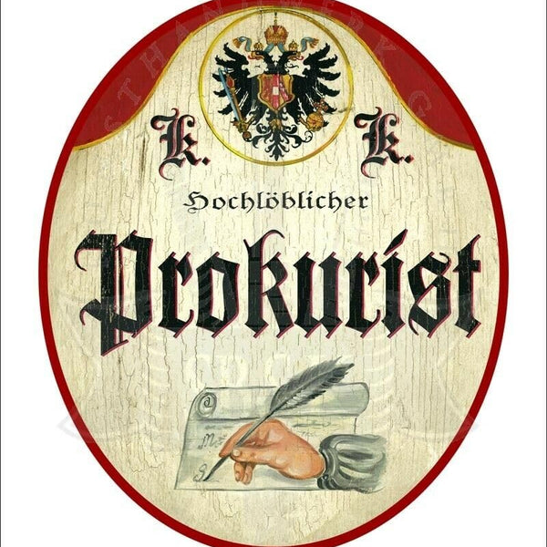 KuK Nostalgie Holzschild - Hochlöblicher Prokurist - Feder Hand Papier TH (Größe: 14x17)