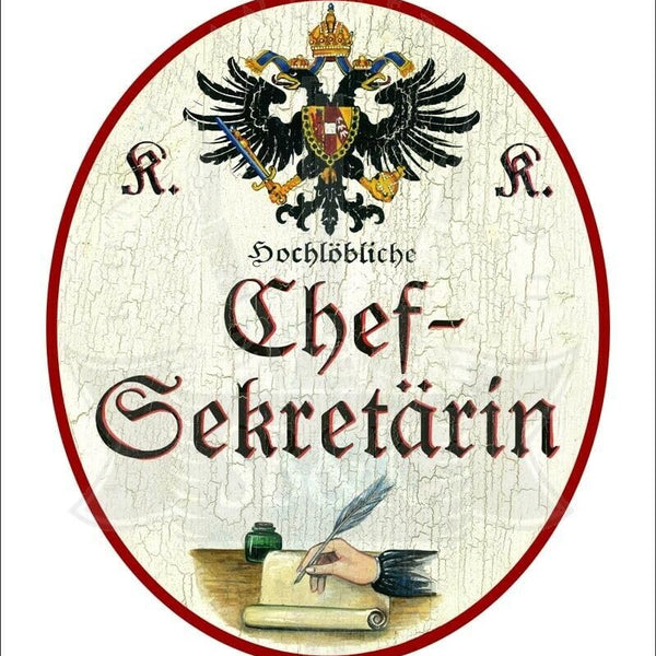 KuK Nostalgie Holzschild - Hochlöbliche Chef-Sekretärin - Hand Feder Papier TH (Größe: 19x23)