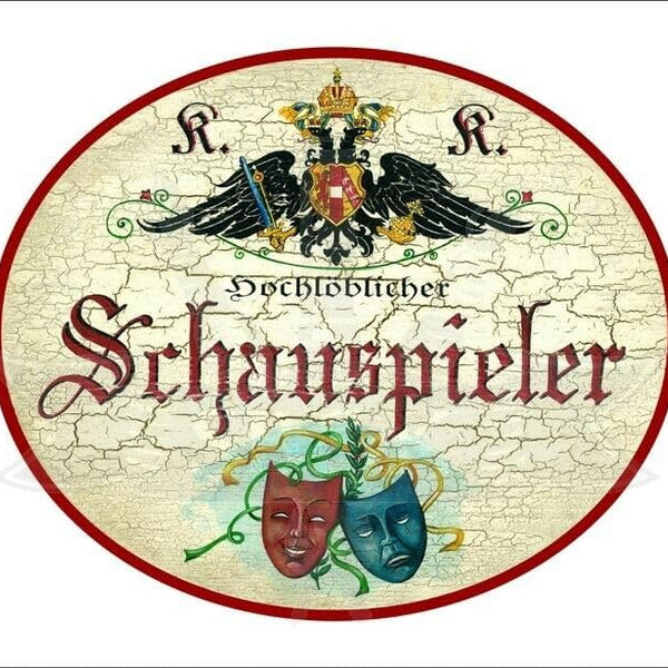 KuK Nostalgie Holzschild - Hochlöblicher Schauspieler - Masken TH (Größe: 19x23)