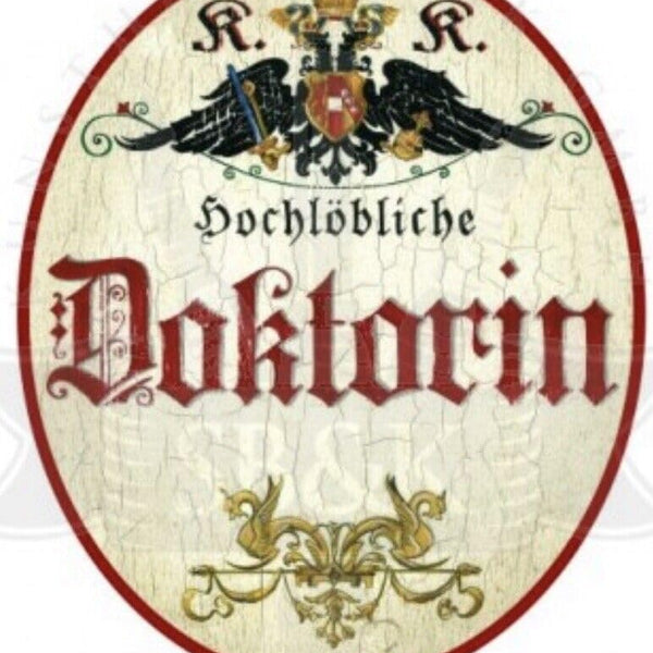 KuK Nostalgie Holzschild hochlöbliche Doktorin Türschild (Größe: 19x23)