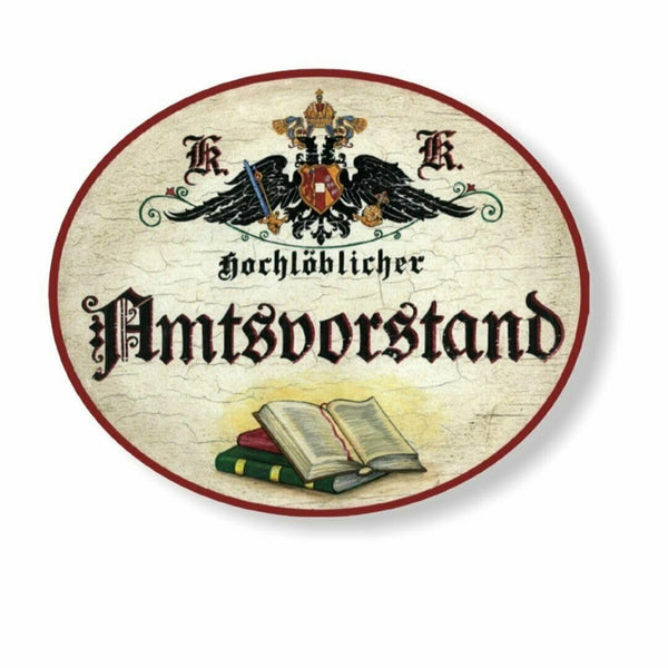 KuK Nostalgie Holzschild hochlöblicher Amtsvorstand (Größe: 28x34)