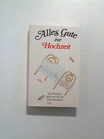 Alles Gute zur Hochzeit (Herbigs Kleine Komplimente)