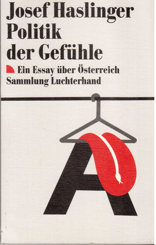 Politik der Gefühle, Ein Essay über Österreich,
