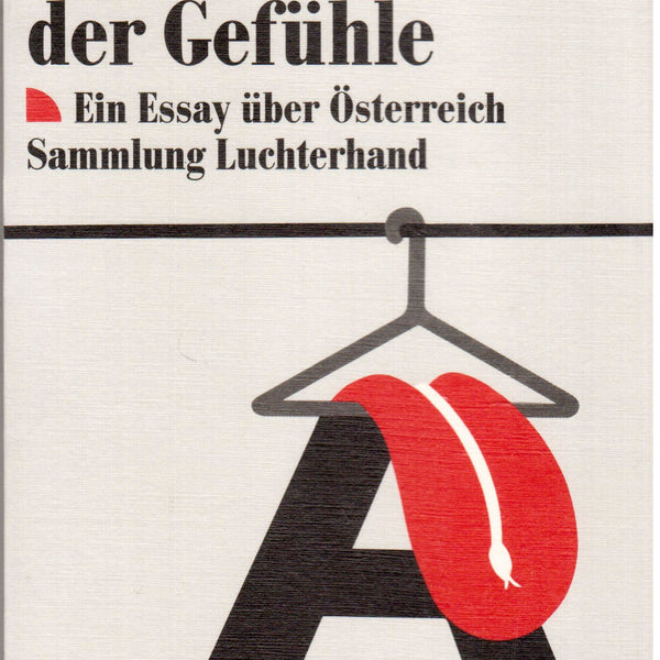 Politik der Gefühle, Ein Essay über Österreich,