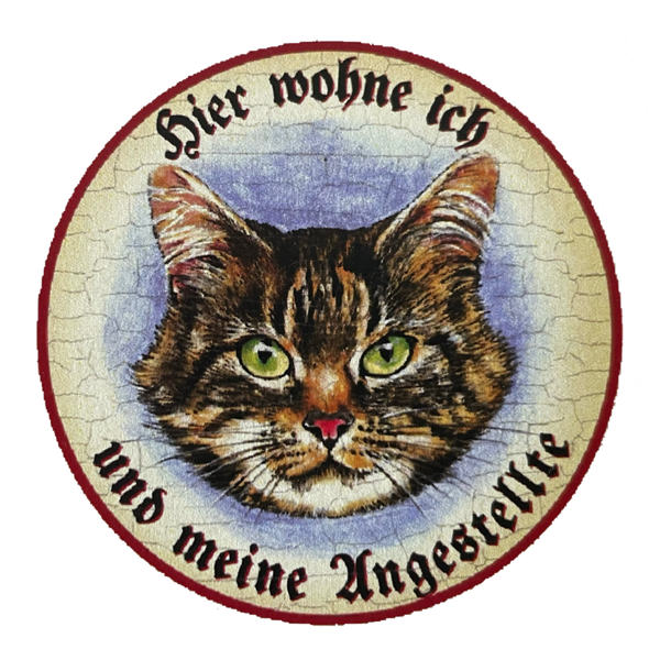 KuK Nostalgie Holzschild “Hier wohne ich u.m. Angestellten“ Katze Tabby Getigert