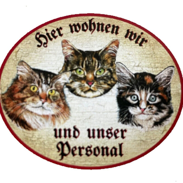 KuK Nostalgie Holzschild "Hier wohnen wir u.u.Personal“ Trio Katze Tabby Sibir.
