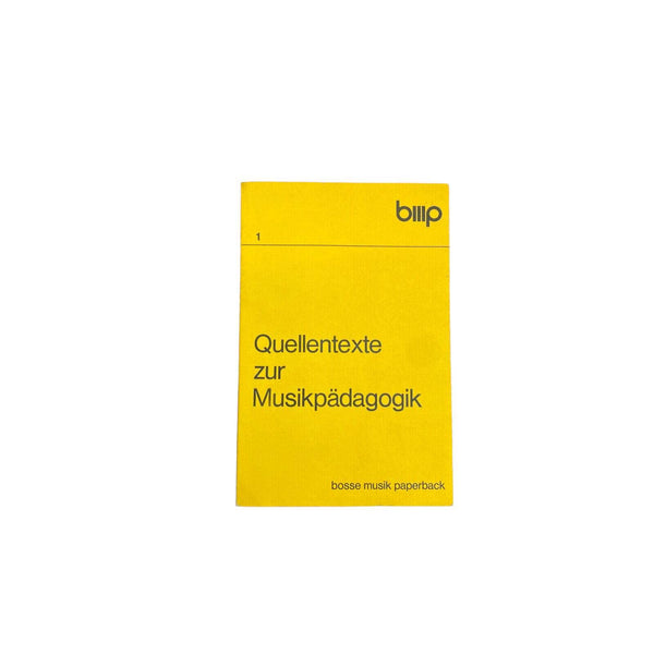 2920 QUELLENTEXTE ZUR MUSIKPÄDAGOGIK 1973 bosse musik paperback