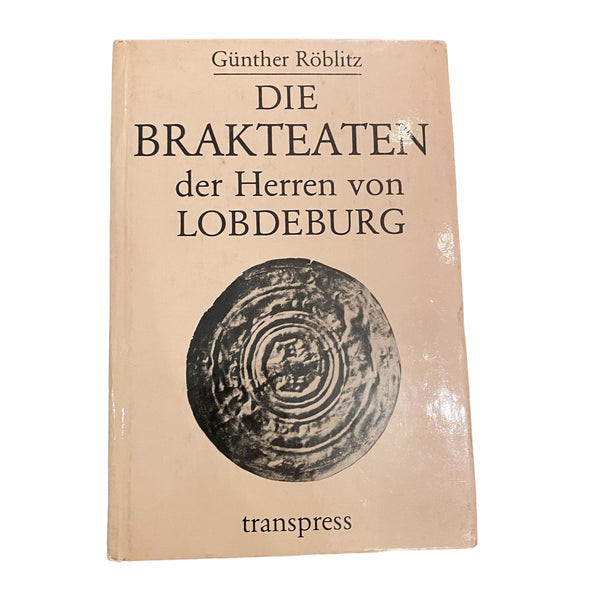 2997 DIE BRAKTEATEN DER HERREN V LOBDEBURG JENAS MÜNZSTÄTTE UNTER WILHELM III.