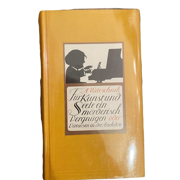 2713 Witeschnik Für KUNST und SEELE ein MÖRDERISCH VERGNÜGEN oder VIRTUOSEN..