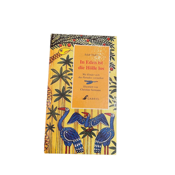 4185 Thabet IN EDEN IST DIE HÖLLE LOS: WIE KINDER SICH DAS PARADIES VORSTELLEN