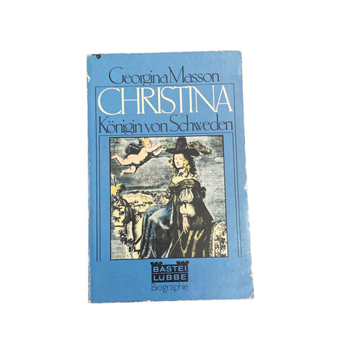 4126 Georgina Masson CHRISTINA, KÖNIGIN VON SCHWEDEN Bastei Lübbe