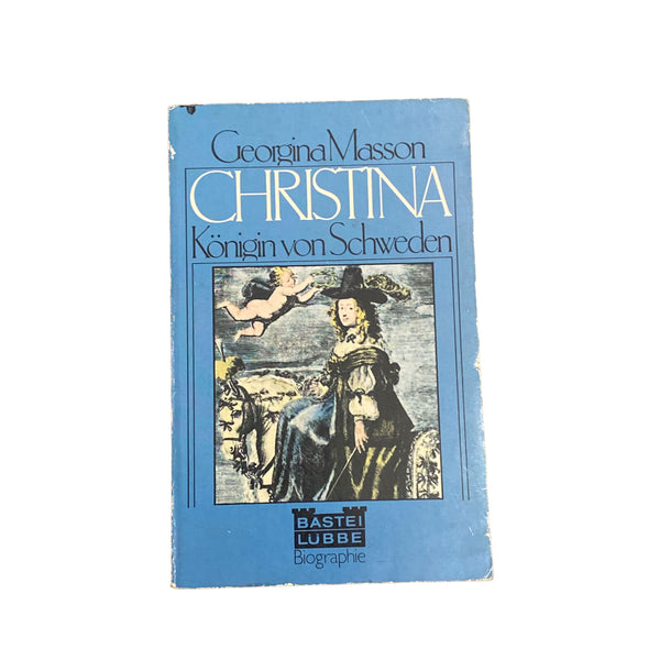 4126 Georgina Masson CHRISTINA, KÖNIGIN VON SCHWEDEN Bastei Lübbe